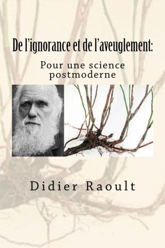 Télécharger De l'ignorance et de l'aveuglement. Pour une science postmoderne Gratuit