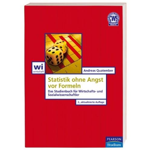 [PDF] Download Statistik ohne Angst vor Formeln: Das Studienbuch für Wirtschafts- und Sozialwissenschaftler (Pearson Studium - Economic BWL) Kostenlos