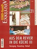 Image de Aus dem Revier in die Küche 3: Versorgung - Verwertung - Verkauf