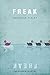 Freak: A Novel (English Edition) by 