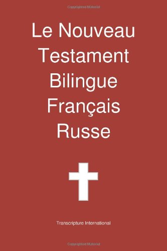 Le Nouveau Testament Bilingue, Francais - Russe francais