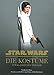 Produktbild Star Wars: Die Kostüme der klassischen Trilogie