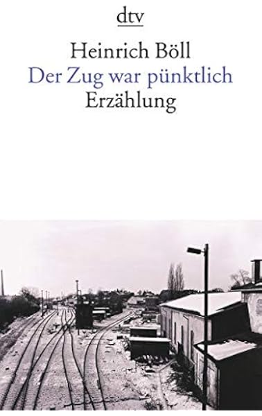 Der Zug War Punktlich Boll Heinrich Livres Amazon Fr