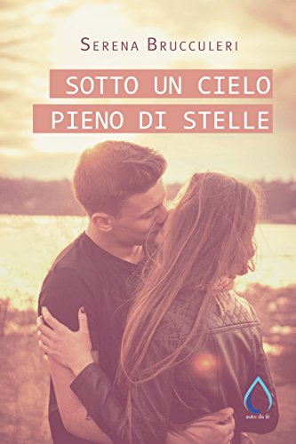 Serena Brucculeri - Sotto un cielo pieno di stelle (2018)
