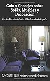  Mobbeltur, La Tienda de Sofás más Grande de España: Guía y Consejos sobre Sofás, Muebles, Colchones y Decoración