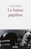 Le baiser papillon : Récit
