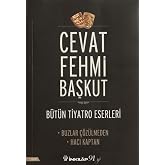 B&uuml;t&uuml;n Tiyatro Eserleri: Buzlar &Ccedil;&ouml;z&uuml;lmeden / Hacı Kaptan: Oyun 3 Perde
