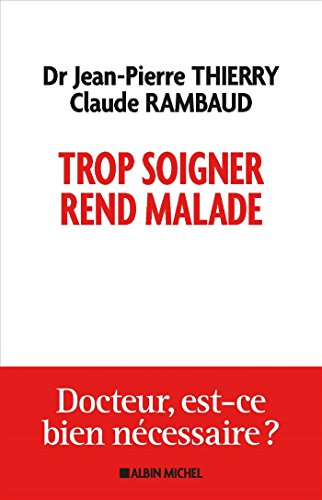 Book's Cover of Trop soigner rend malade