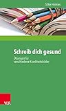 Cover zum Buch Schreib dich gesund: Übungen für vers...