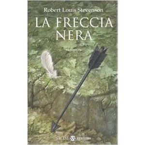 La freccia nera. Una storia delle due rose