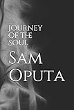 Journey of the Soul by Sam Oputa