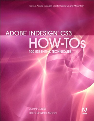 Adobe InDesign CS3 How-Tos: 100 Essential Techniques (English Edition)