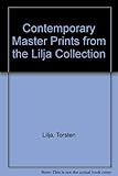 Image de Contemporary Master Prints from the Lilja Collection