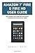 Produktbild Amazon Fire 7" & Fire HD User Guide: The Essential User Guide With Advanced Tips And Tricks To Unlocking The True Potential Of Your Tablet (Amazon 7" Fire, Fire HD User Guide)