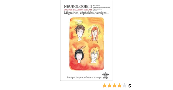 Amazon Fr Lorsque L Esprit Influence Le Corps Migraines Cephalees Vertiges Vol 5 Sellam Salomon Livres
