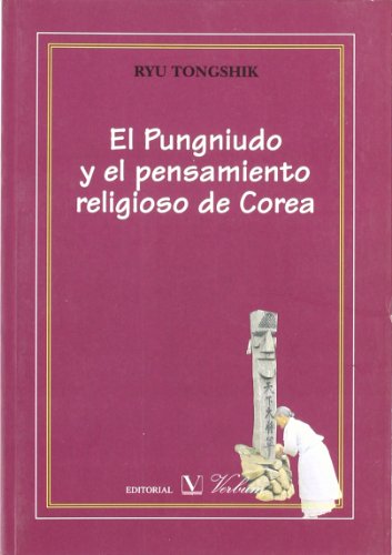 El Pungniudo y el pensamiento religioso de Corea (Serie Literatura Coreana)