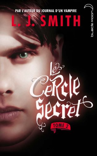 ⤂Télécharger⤃ Le cercle secret - Tome 2 - Captive Gratuit