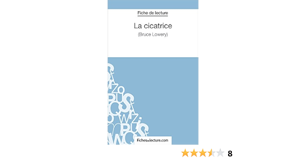 la cicatrice bruce lowery lecture en ligne