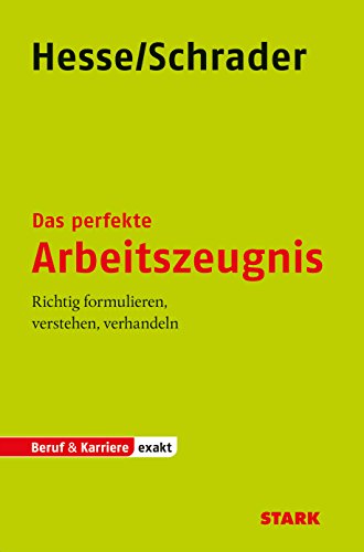 STARK Hesse/Schrader: EXAKT - Das perfekte Arbeitszeugnis