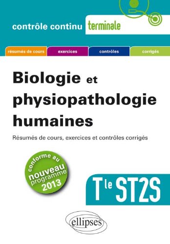 Biologie et Physiopathologie Humaines Terminale ST2S Nouveau Programme 2013 francais