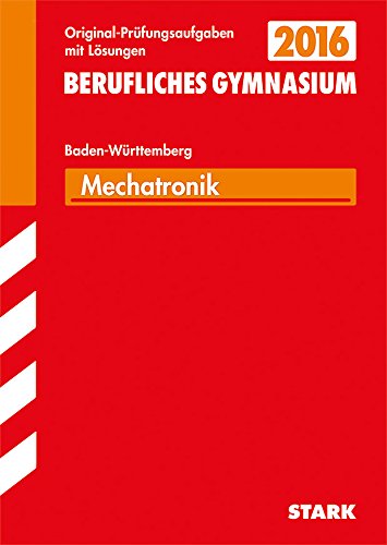 STARK Abiturprüfung Berufliches Gymnasium Baden-Württemberg - Mechatronik TG