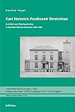 Carl Heinrich Ferdinand Streichhan: Architekt und Oberbaudirektor in Sachsen-Weimar-Eisenach 1848-1884 (Veröffentlichungen der Historischen Kommission für Thüringen, Kleine Reihe, Band 36) by