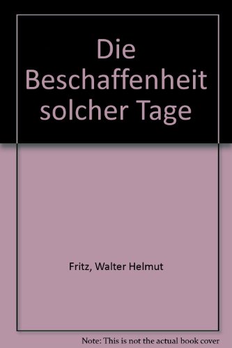 Download Die Beschaffenheit solcher Tage. Roman