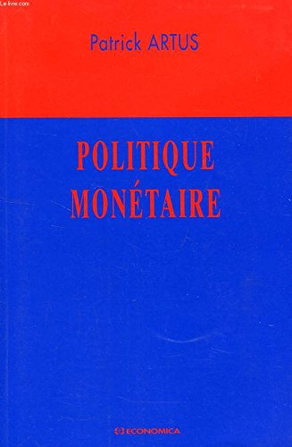 Politique monétaire Politique monétaire