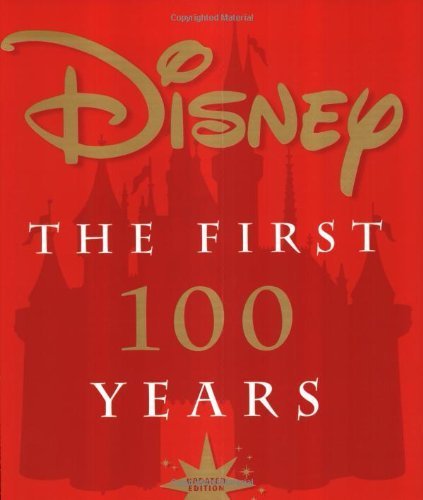 Disney: The First 100 Years by Dave Smith (2002-10-01)