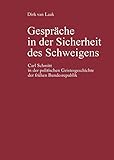 Image de Gespräche in der Sicherheit des Schweigens: Carl Schmitt in der politischen Geistesgeschichte der f