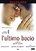 L'Ultimo Bacio