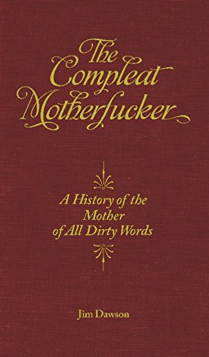 The Compleat Motherfucker (Feral House)