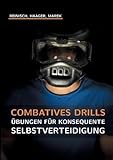 Image de Combatives Drills: Übungen für konsequente Selbstverteidigung