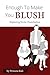 Enough To Make You Blush: Exploring Erotic Humiliation by