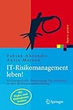 IT-Risikomanagement leben!: Wirkungsvolle Umsetzung für Projekte in der Softwareentwicklung (Xpert.press) by 