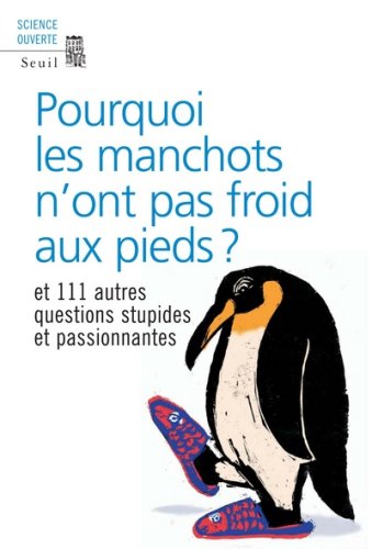 couverture de : Pourquoi les manchots n'ont pas froid aux pieds ?