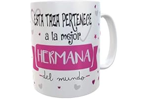 SAQUITOMAGICO Esta Taza Pertenece a la Mejor. Hermana del Mundo!!!!.-Taza Regalo para Esa Persona Especial Que Tanto Quieres (Hermana)