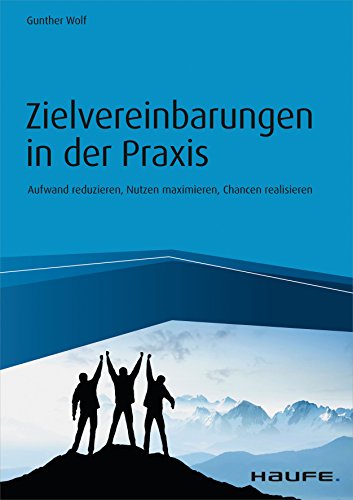 Download Zielvereinbarungen in der Praxis: Aufwand reduzieren, Nutzen maximieren, Chancen realisieren (Haufe Fachbuch) Download Zielvereinbarungen in der Praxis: Aufwand reduzieren, Nutzen maximieren, Chancen realisieren (Haufe Fachbuch)