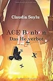 ACE Bonbon: Das Hexverbot by