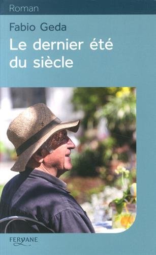 couverture de : Le dernier &eacute;t&eacute; du si&egrave;cle