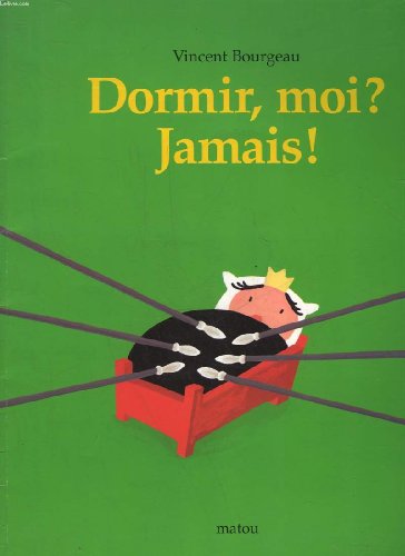 Dormir, moi ? Jamais !
