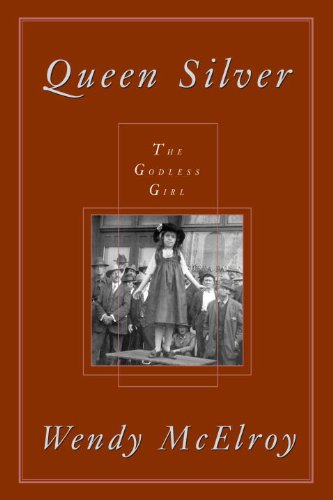 Queen Silver: The Godless Girl (Women's Studies)