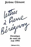 Lettres à Pierre Bérégovoy : Chronique du mois de mai 1993