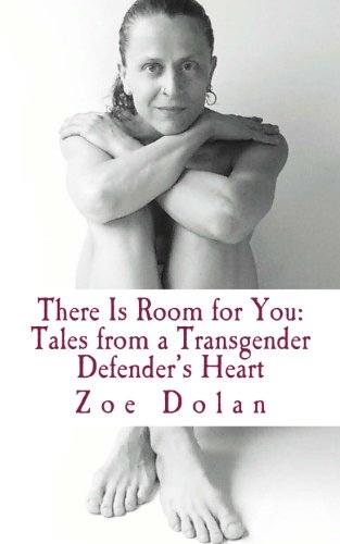 There Is Room for You: Tales from a Transgender Defender's Heart