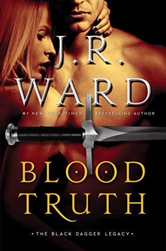 Blood Truth Black Dagger Legacy Book 4 English Edition