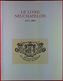 Le livre neuchatelois 1533-1983, Katalog