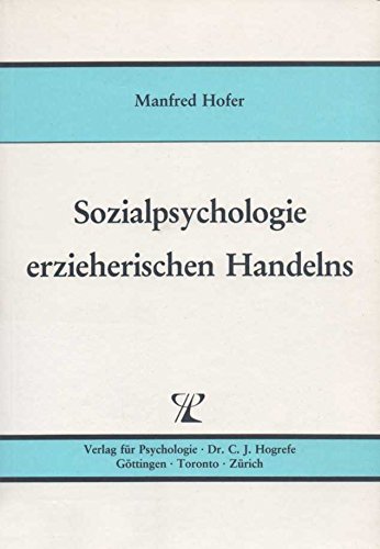 Download Sozialpsychologie erzieherischen Handelns Download Sozialpsychologie erzieherischen Handelns