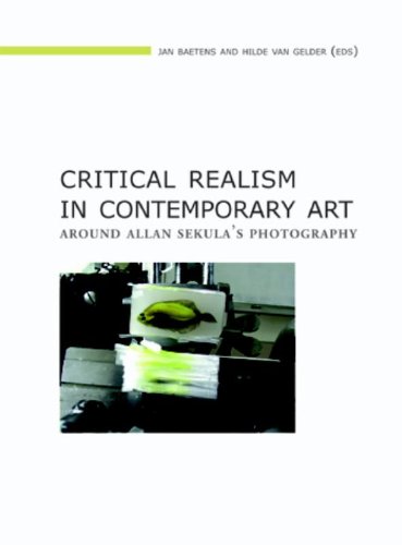 Download Critical Realism in Contemporary Art: Around Allan Sekula's Photography Download Critical Realism in Contemporary Art: Around Allan Sekula's Photography