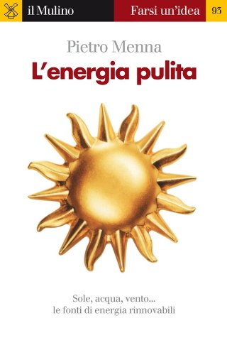 L'energia pulita (Farsi un'idea Vol. 93)