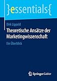 Image de Theoretische Ansätze der Marketingwissenschaft: Ein Überblick (essentials)